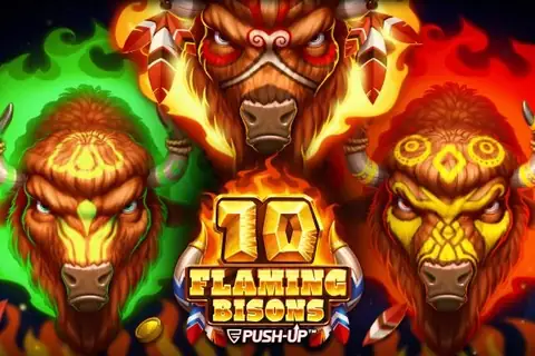10 Flaming Bisons von Push Gaming